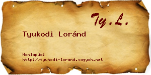 Tyukodi Loránd névjegykártya